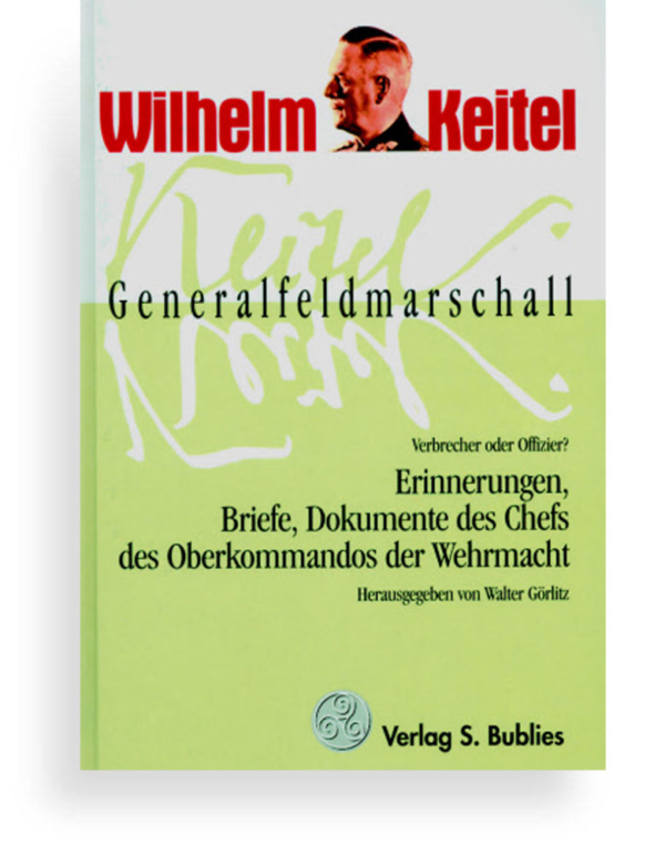 Görlitz Wilhelm Keitel 9783926584472